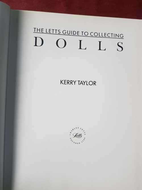 Doll Collecting, First Edition- The Letts Guide to collecting dolls by Kerry Taylor
