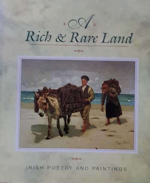 Poetry and Paintings, Rich and Rare Land. Irish poetry and paintings