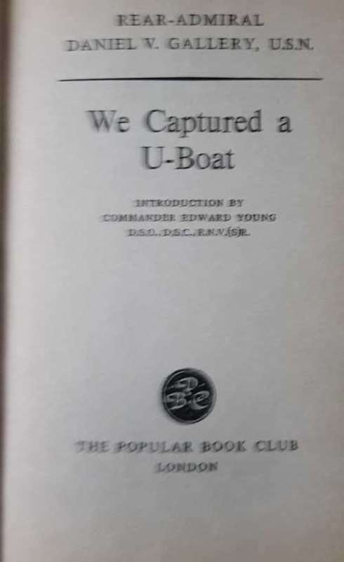 War WW2 - Reichsbank Treasure, Walker, R. N. and We Captured a U-Boat