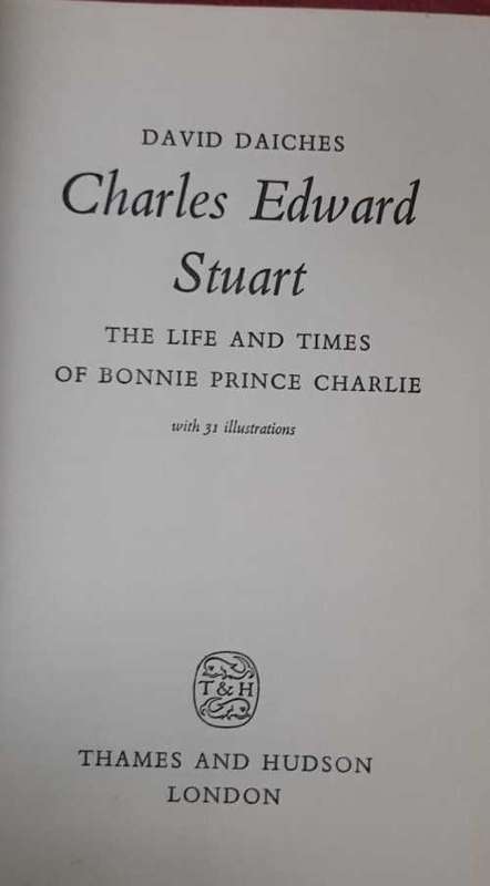 Royal - Charles Edward Stewart. The Life and Times of bonnie Prince Charles by David Daiches.