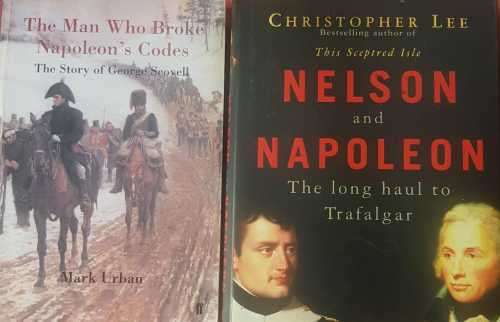 Napoleon Nelson Trafalgar Naval The Man who broke Napoleons Codes AND Nelson and Napoleon