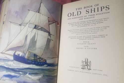 Ships - The Book of Old Ships, First Edition 1924  and something of their evolution and romance