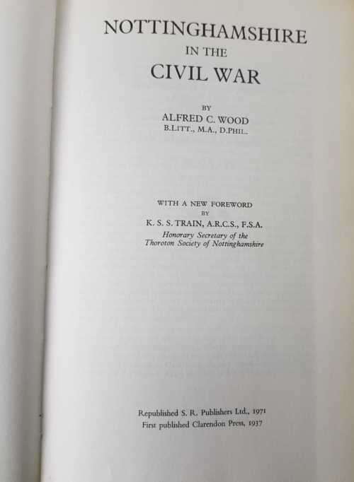 War - Nottinghamshire in the Civil War by Alfred C. Wood