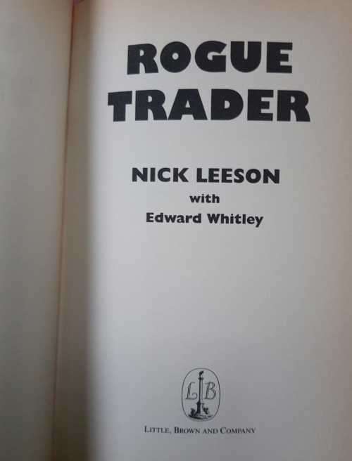 Rogue Trader by Nick Leeson, his own amazing story