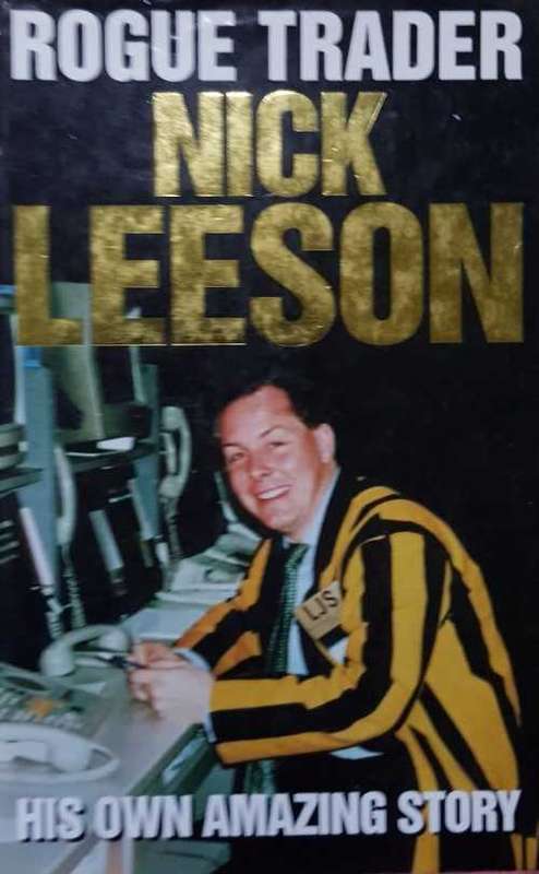 Rogue Trader by Nick Leeson, his own amazing story