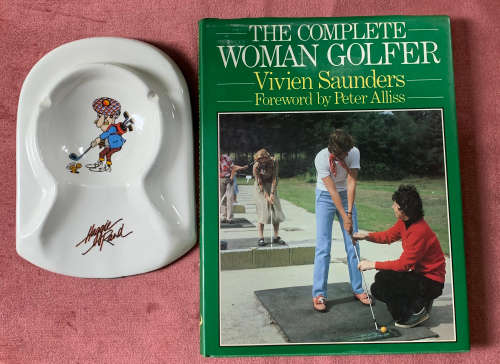 Golf - The Complete Woman Golfer, signed copy  AND golf putting ceramic ashtray
