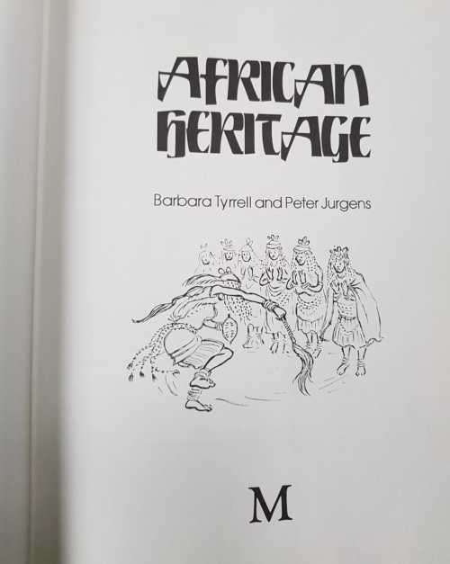 African Heritage AND Die Unigebou  African Heritage by Barbara Tyrell and Peter Jurgens