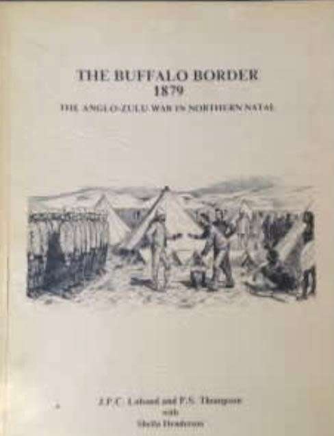 The Buffalo Border 1879 by J.P.C Laband and P.S. Thompson