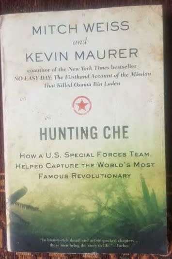 Hunting Che, First Edition by MitchWeis and Kevin Maurer