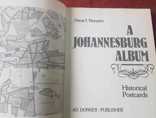 A Johannesburg Album, Historical Postcards by Oscar I. Norwich.