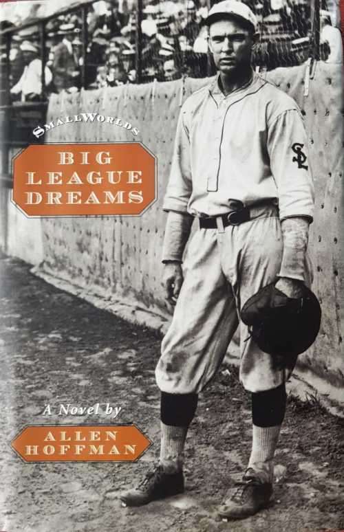 Big League Dreams by Allen Hoffman