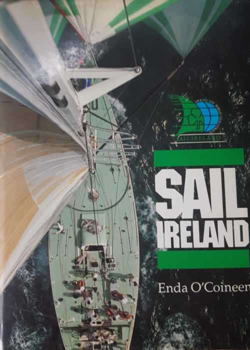Sail Ireland SIGNED COPY Witbread round Race - Sailing around the world - First Edition
