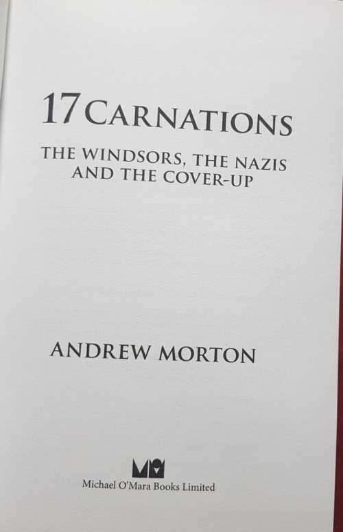 Seventeen Carnations - The Windsors, the Nazis and the Cover-Up by Andrew Morton