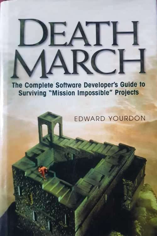 Death March   The complete software developers