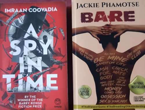 A Spy in Time by Imraan Coovadia and Bare by Jackie Phamotse