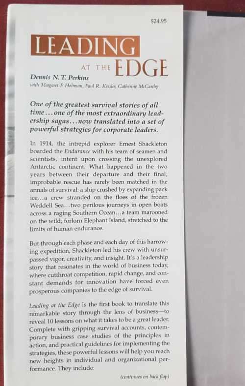 Leading at the Edge  Leadership lessons from the extraordinary saga of Shakletons Antarctic Expedit