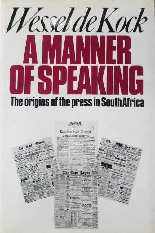 South Africa - A Manner of Speaking by Wessel de Kok