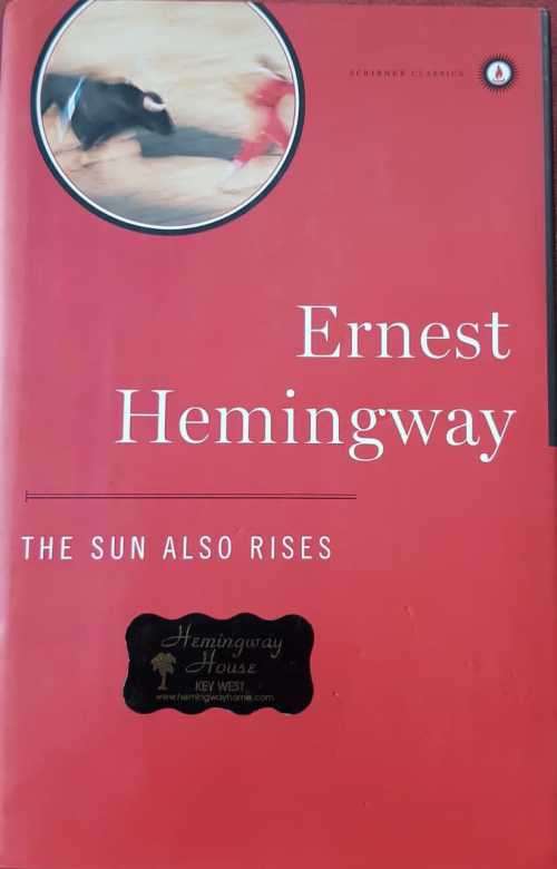 Hemingway - Ernest Hemingway The Sun also Rises