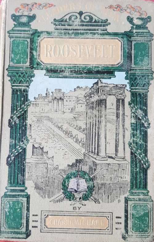 Roosevelt - President Roosevelt 1908 First edition