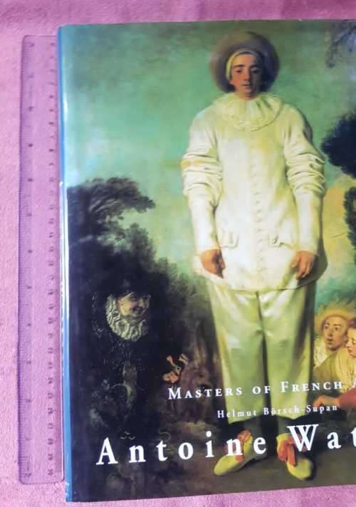 French Art - Antoine Watteau, Masters of French Art by Helmut Börsch-Supan / Louis IV