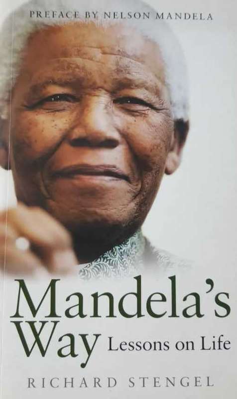 Mandela - Mandelas Way  - Lessons on Life by Richard Stengel