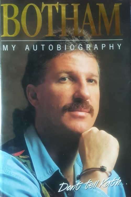 Cricket Botham signed / autographed copy  Botham, my autobiography