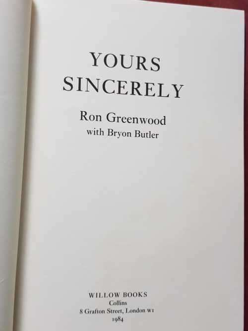 Yours Sincerely Ron Greenwood