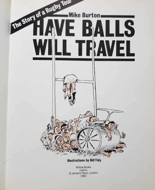 Rugby Springboks - Signed copy of "Have Balls will Travel" & 150 years of South African rugby