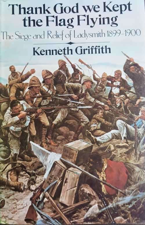 Anglo Boer War Siege of Ladysmith Churchill Kenneth Griffith First Edition