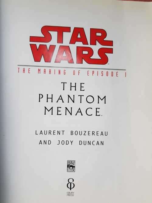 Star Wars The Making of the Phantoms Menace limited First Edition