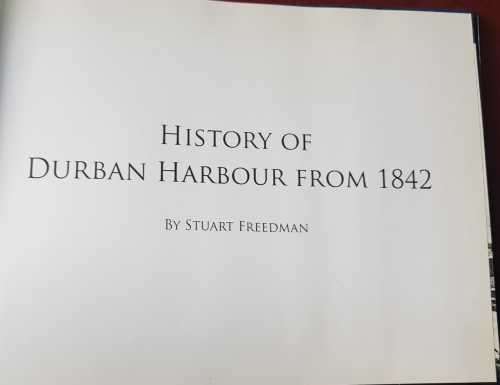 Durban Harbour History from 1842, special souvenir issue, First Edition by Stewart Freedman