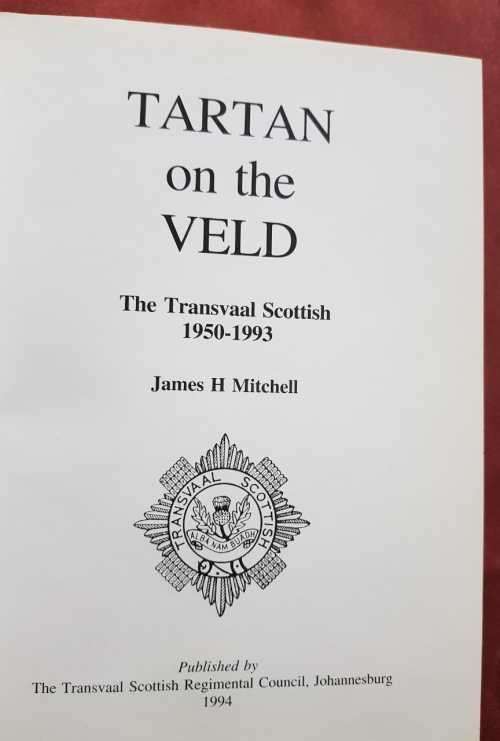 SADF Tartan on the Veld The Transvaal Scottish 1950-1993 SADF