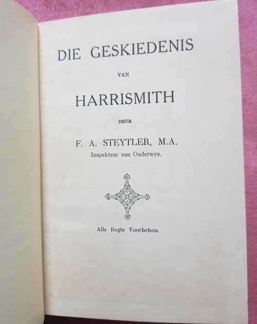 Geskiedenis van Harrismith by F. A. Steytler