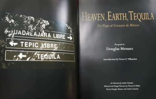 Mexico Tequila distillery  Heaven, Earth, Tequila photographs by Douglas Menuez, hardcover, First Ed