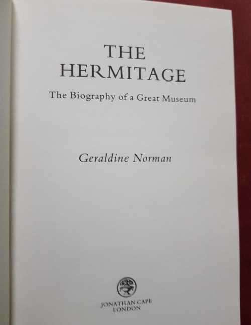 The Hermitage First Edition hardcover by Geraldine Norman Biography of a great museum