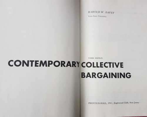Contemporary Collective Bargaining by Harold W. Davey Unions