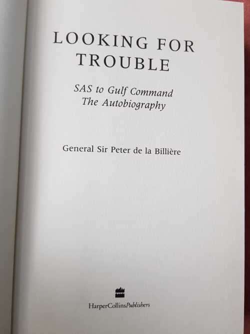 General Sir Pieter De La Billiere SAS First Edition The Autobiography