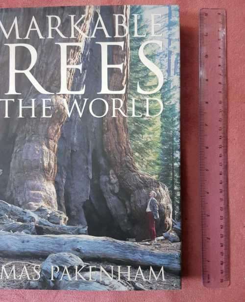 Remarkable Trees of the World, by Thomas Pakenham First Edition coffee table book