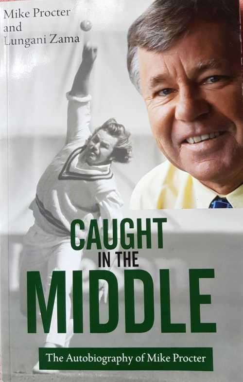 Cricket Signed copy Mike Procter Caught in the Middle