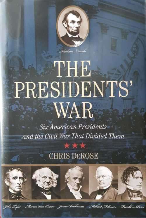 The Presidents War Six American Presidents LINCOLN
