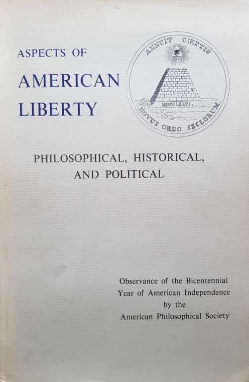 American Philosophical Society Aspects of American Liberty  Philosophical Historical and Political