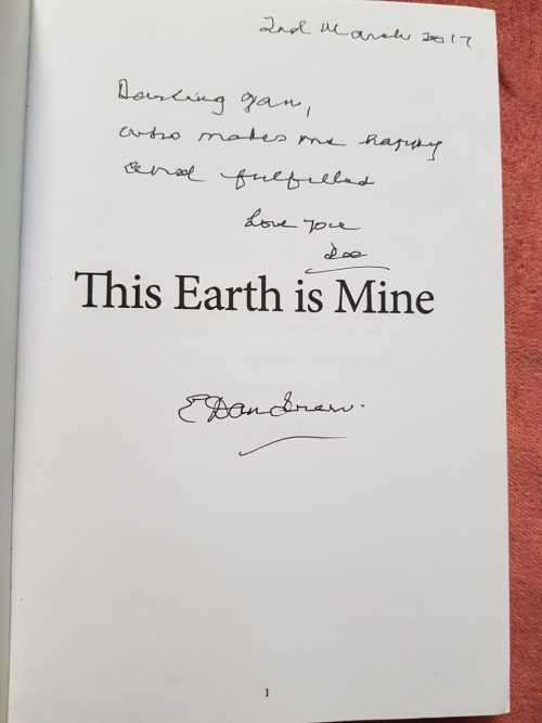 This Earth is Mine Signed copy First Edition by Dee Andrew