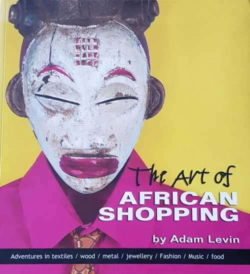 The Art of African Shopping by Adam Levin  First Edition,