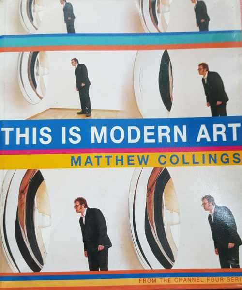 This is Modern Art by Mathew Collings