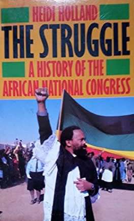The Struggle by Heidi Holland, FIRST EDITION 1989