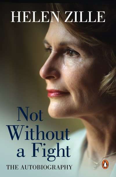 Helen Zille, Not Without a Fight, The Autobiography signed copy