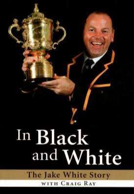 In Black and White Jake White Story by Jake White and Craig Ray