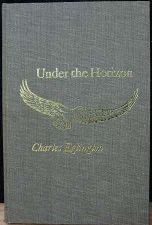 Under the Horizon  Collected Poems of Charles