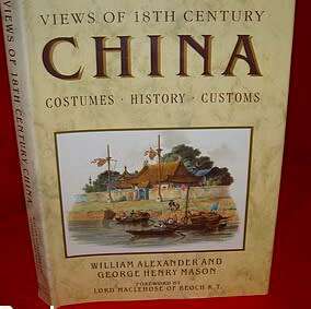 Views of 18th century China costumes, history, customs