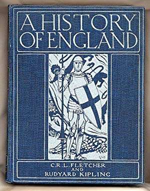 A History of England C.R.L. Fletcher and Rudyard Kipling 1911